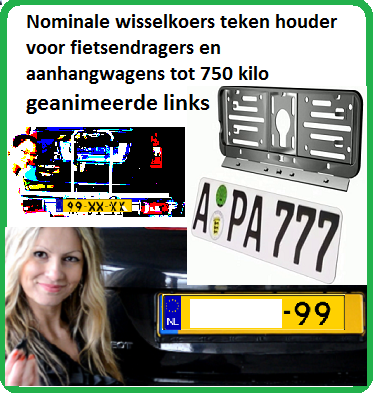 Nominale wisselkoers teken houder voor fietsendragers en aanhangwagens tot 750 kilo www.wechselkennzeichenrahmen.de 